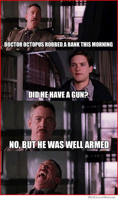 doctor-octopus-robbed-a-bank-this-morning.jpg