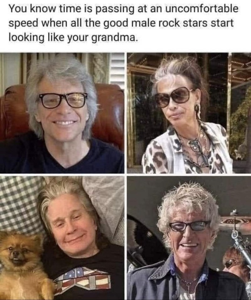 know-time-is-passing-at-an-uncomfortable-speed-all-good-male-rock-stars-start-looking-like-grandma.jpeg
